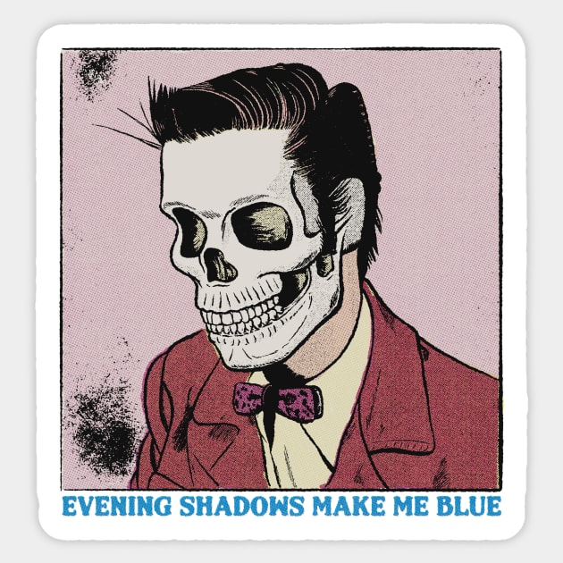 Evening Shadows Make Me Blue (Color) Sticker by Peter Katsanis Art